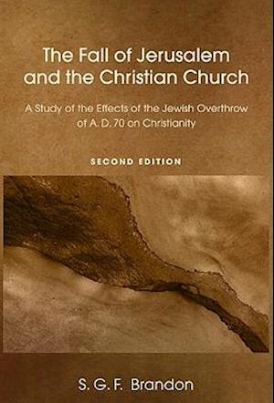 The Fall of Jerusalem and the Christian Church