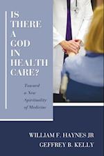 Is There a God in Health Care?