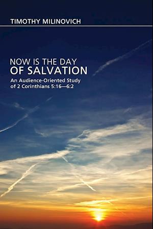 Now Is the Day of Salvation