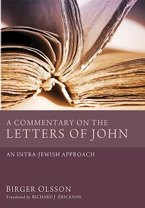 A Commentary on the Letters of John