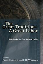 The Great Tradition--A Great Labor