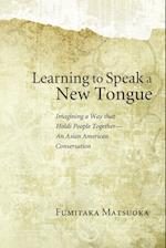 Learning to Speak a New Tongue