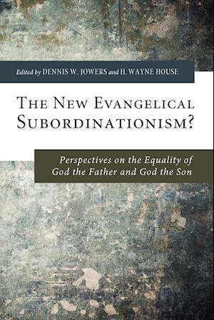 The New Evangelical Subordinationism?