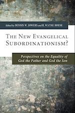 The New Evangelical Subordinationism?