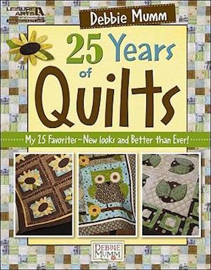 Debbie Mumm 25 Years of Quilts