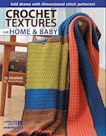 Crochet Textures for Home and Baby