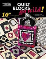 Quilt Blocks Go Wild!