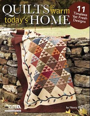 Quilts to Warm Today's Home