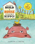 You Can't Build a House If You're a Hippo