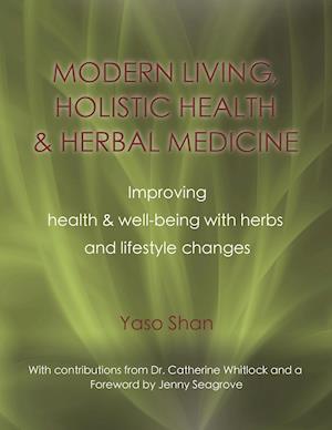 Modern Living, Holistic Health & Herbal Medicine