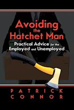Avoiding the Hatchet Man