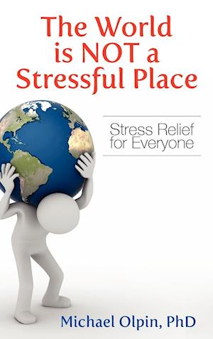 The World Is Not a Stressful Place