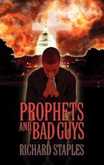 Prophets and Bad Guys