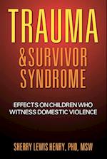 Trauma & Survivor Syndrome