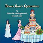 Blanca Rosa's Quinceanera