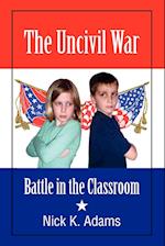 The Uncivil War