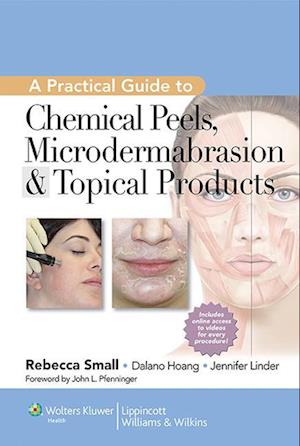 A Practical Guide to Chemical Peels, Microdermabrasion & Topical Products