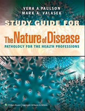 Study Guide to Accompany The Nature of Disease 2e