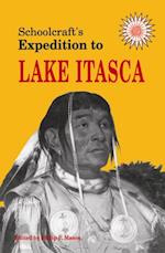Schoolcraft's Expedition to Lake Itasca