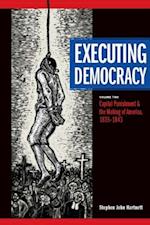 Executing Democracy