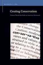 Creating Conservatism