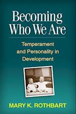 Becoming Who We Are