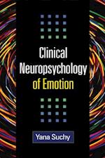 Clinical Neuropsychology of Emotion