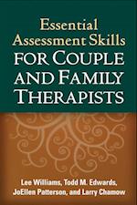 Essential Assessment Skills for Couple and Family Therapists