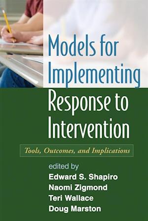 Models for Implementing Response to Intervention