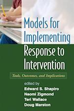 Models for Implementing Response to Intervention