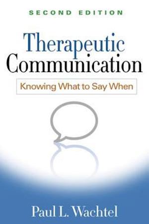 Therapeutic Communication, Second Edition
