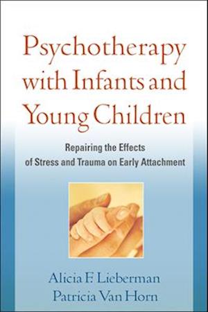 Psychotherapy with Infants and Young Children