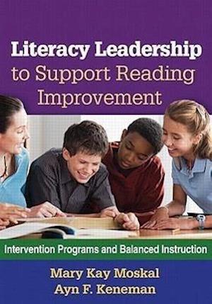 Literacy Leadership to Support Reading Improvement