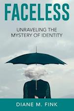 Fearless: Unraveling the Mystery of Identity: Unraveling 