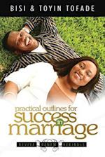 Practical Outlines for Success in Marriage