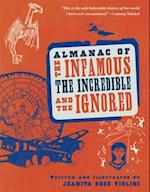 Almanac of the Infamous, Incredible, and the Ignored