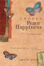 Choose Peace & Happiness