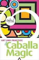 Art and Practice of Caballa Magic