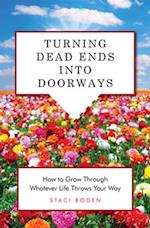 Turning Dead Ends into Doorways