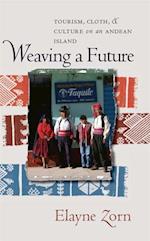 Weaving a Future