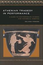 Athenian Tragedy in Performance