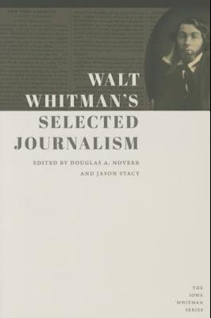 Walt Whitman's Selected Journalism