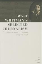 Walt Whitman's Selected Journalism