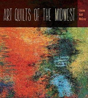 Art Quilts the Midwest