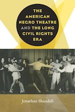 American Negro Theatre and the Long Civil RIghts Era
