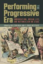 Performing the Progressive Era