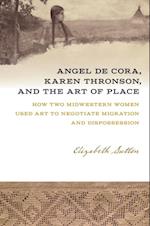 Angel De Cora, Karen Thronson, and the Art of Place