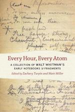 Every Hour, Every Atom