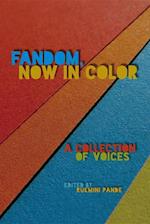 Fandom, Now in Color
