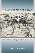 The American Pipe Dream
